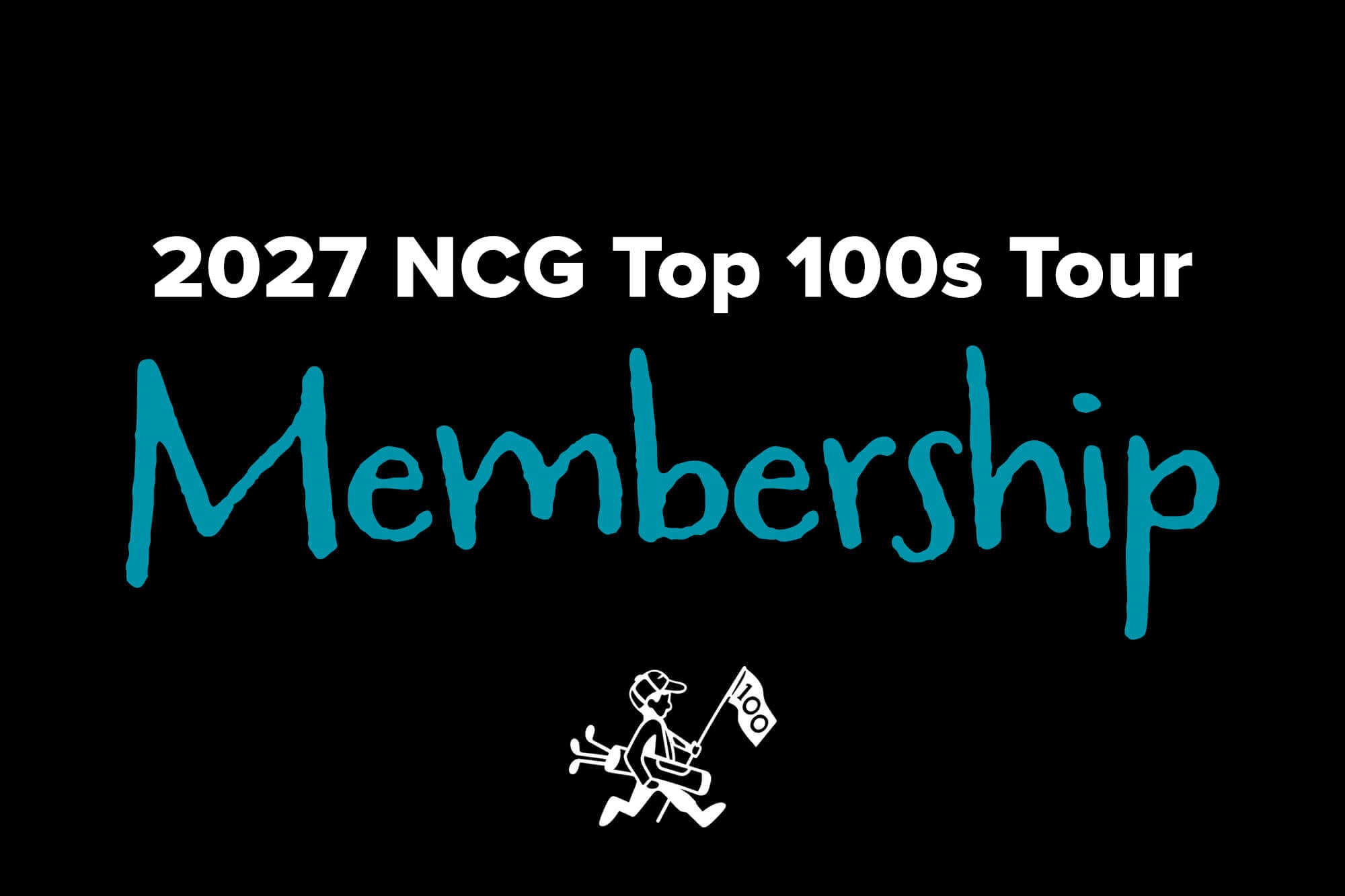 2027 NCG Top 100s Tour Membership